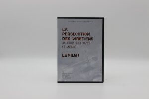 Film : la persécution des chrétiens aujourd'hui dans le monde