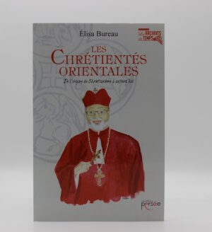 Les Chrétientés Orientales